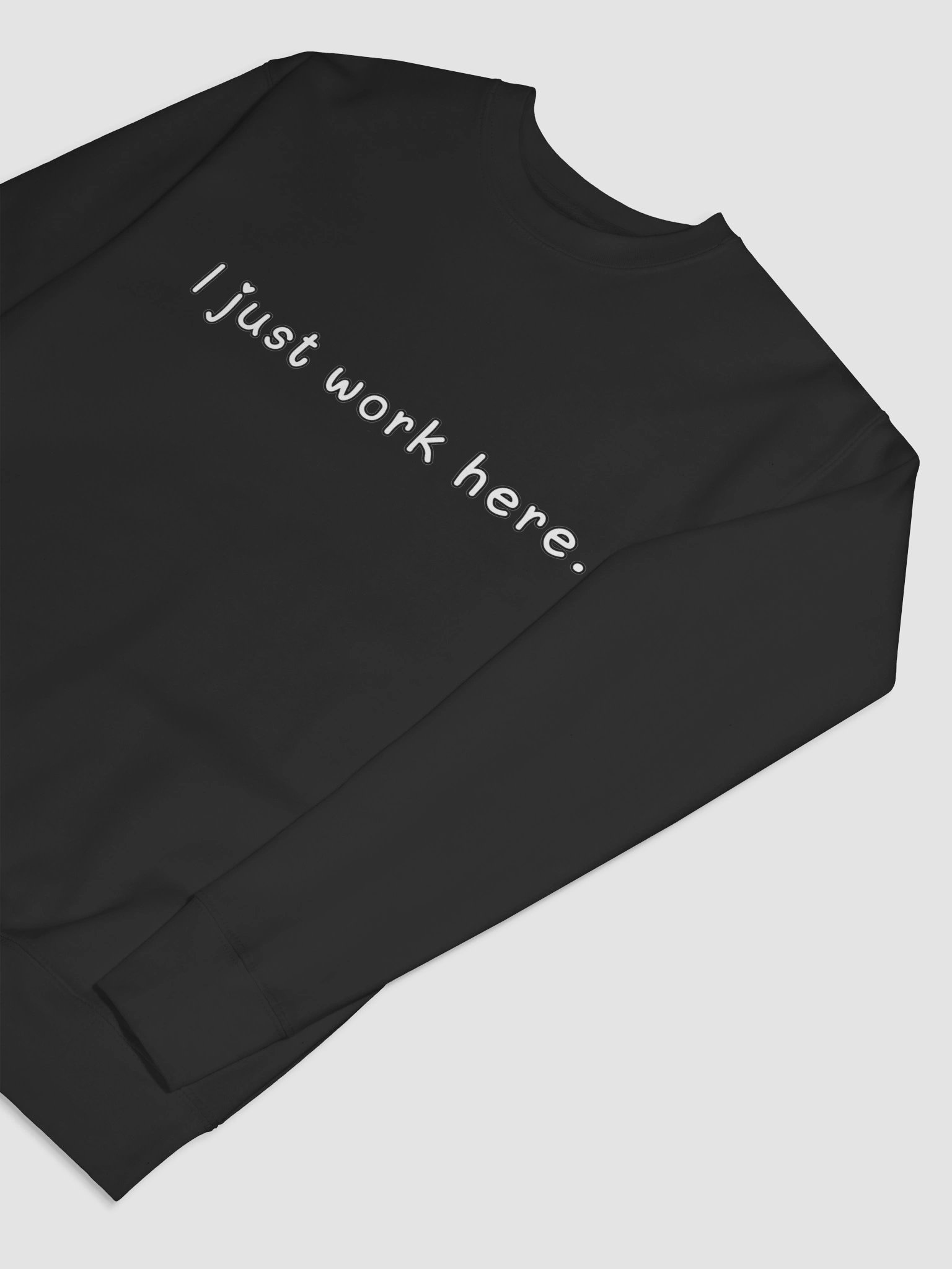 I just work here [Lovingly Version] Sweater product image (7)