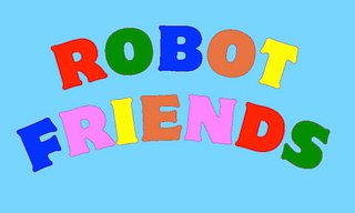 Robot Friend