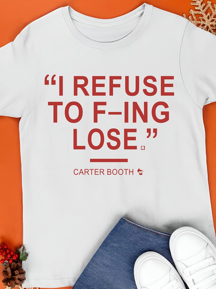 Refuse To Lose T-Shirt product image (1)