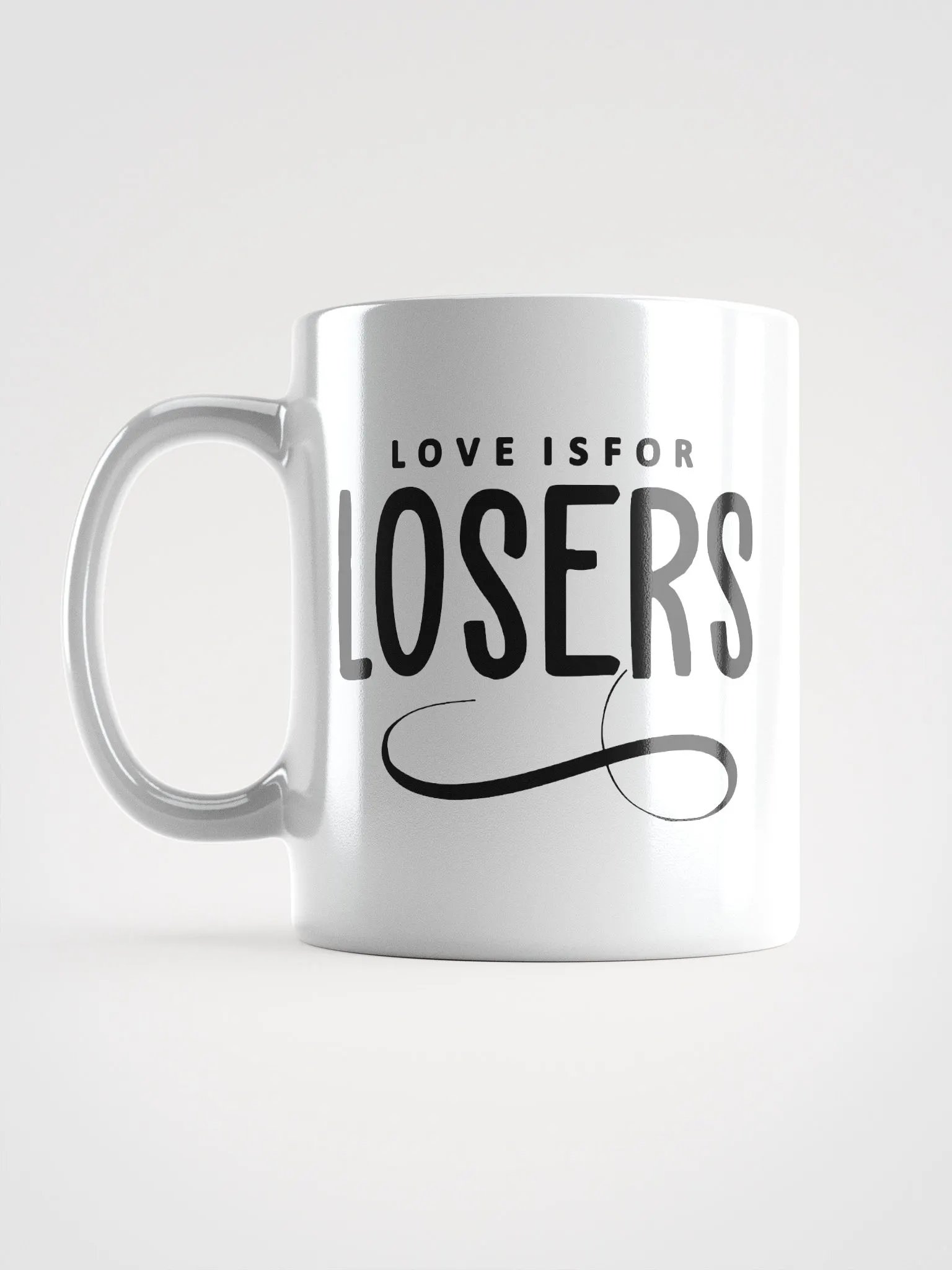 Love Is For Losers White Glossy Mug product image (6)