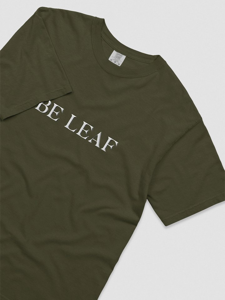 Embroidered Be Leaf Unisex Tee product image (2)