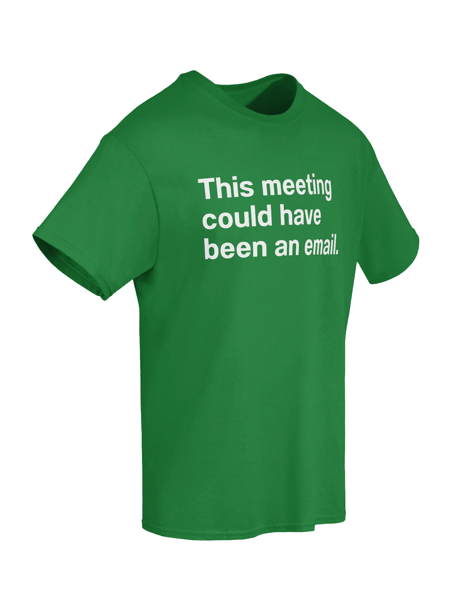This meeting could have been an email. Unisex Shirt product image (65)