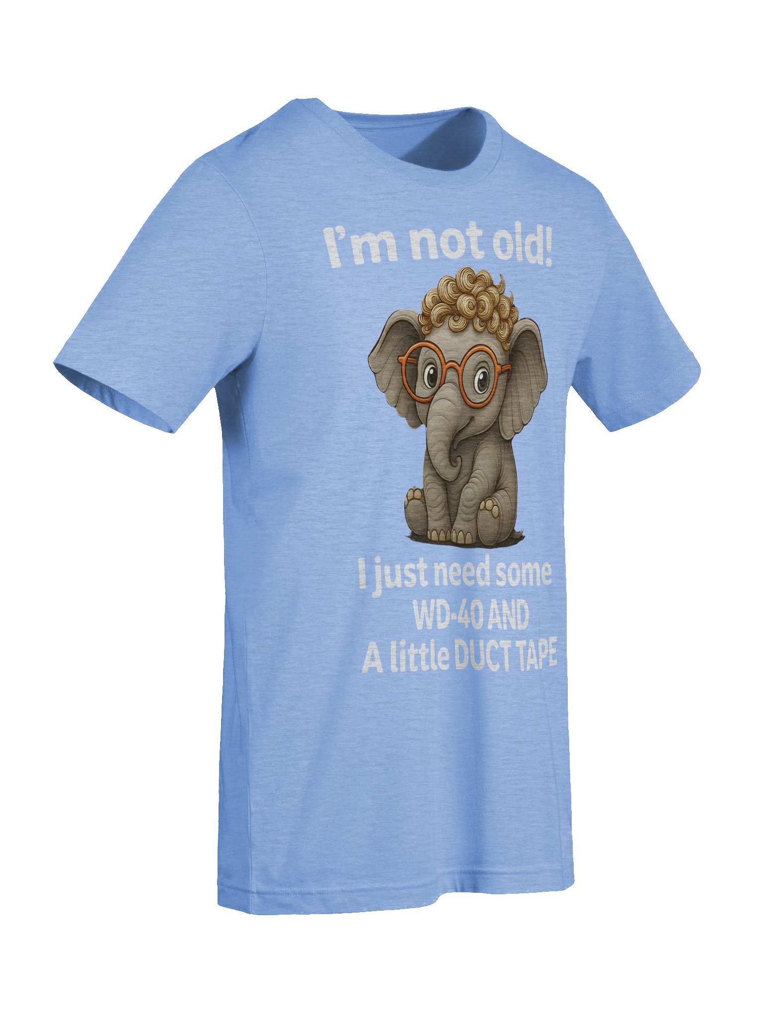 Funny Elephant “Not Old” WD-40 & Duct Tape product image (18)