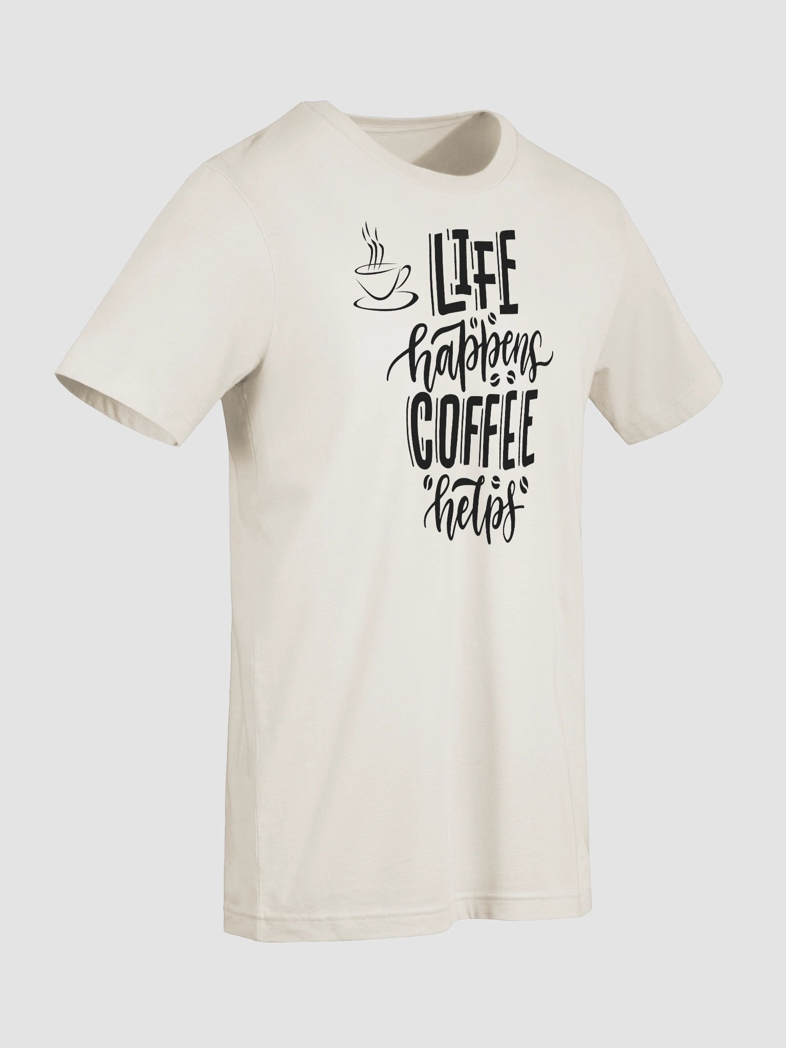 Life Happens Coffee Help Tee Shirt product image (10)