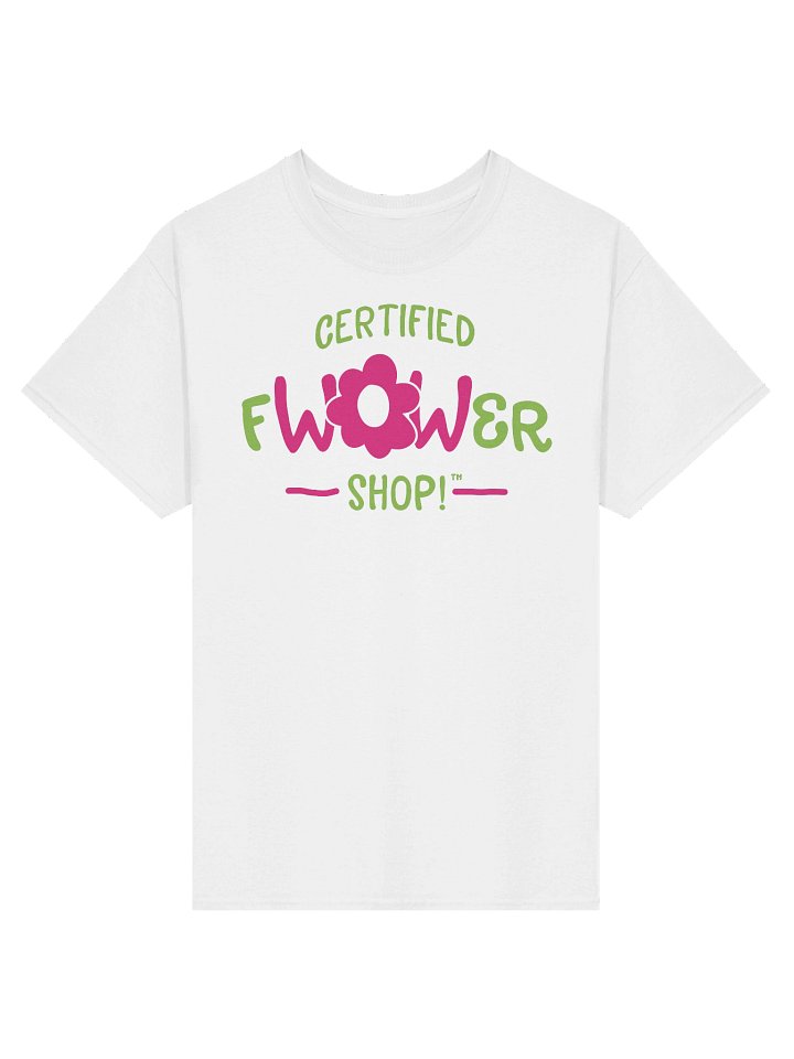 Certified fWOWer Shop!™ T-Shirt product image (13)