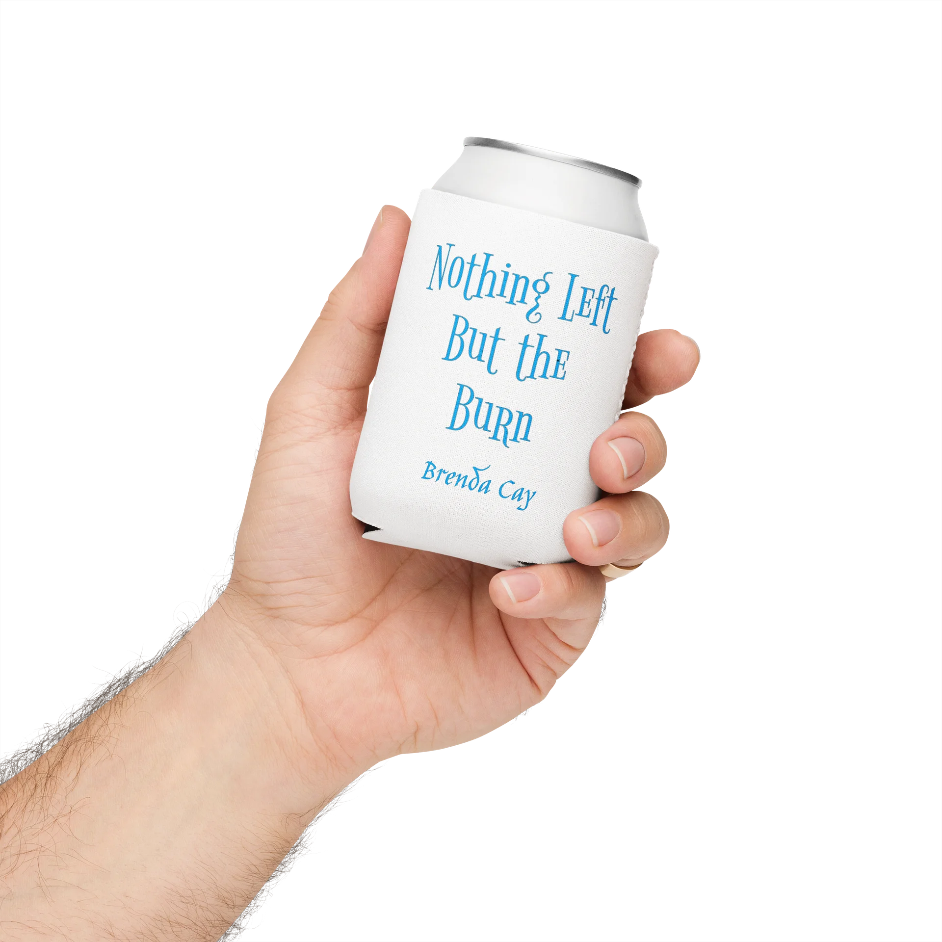 Nothing Left But the Burn Coozie product image (3)