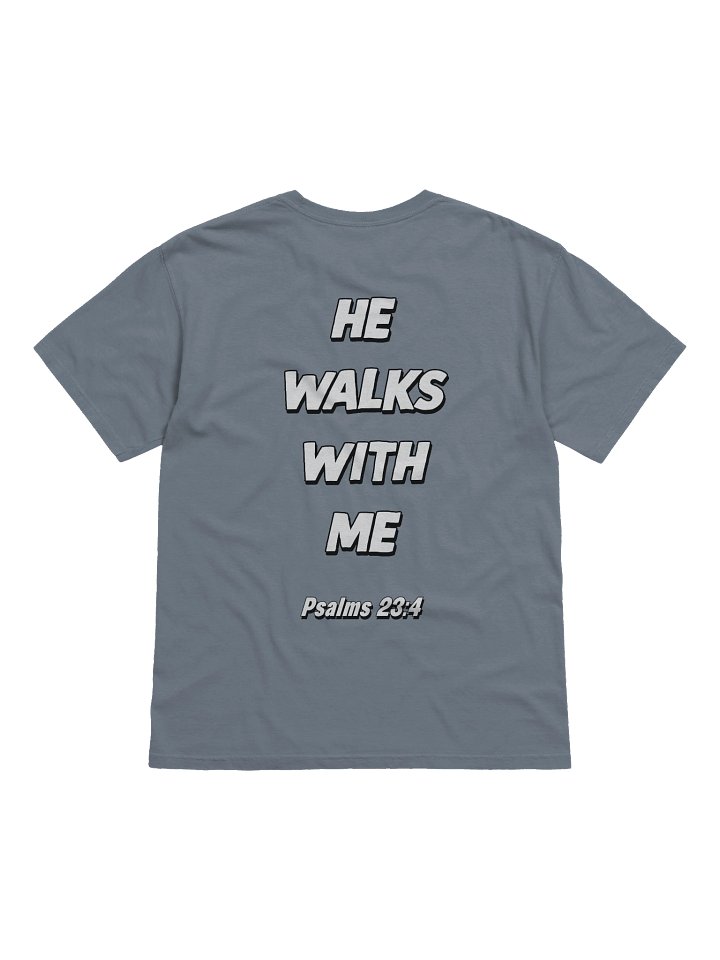 He Walks With Me T-Shirt product image (8)