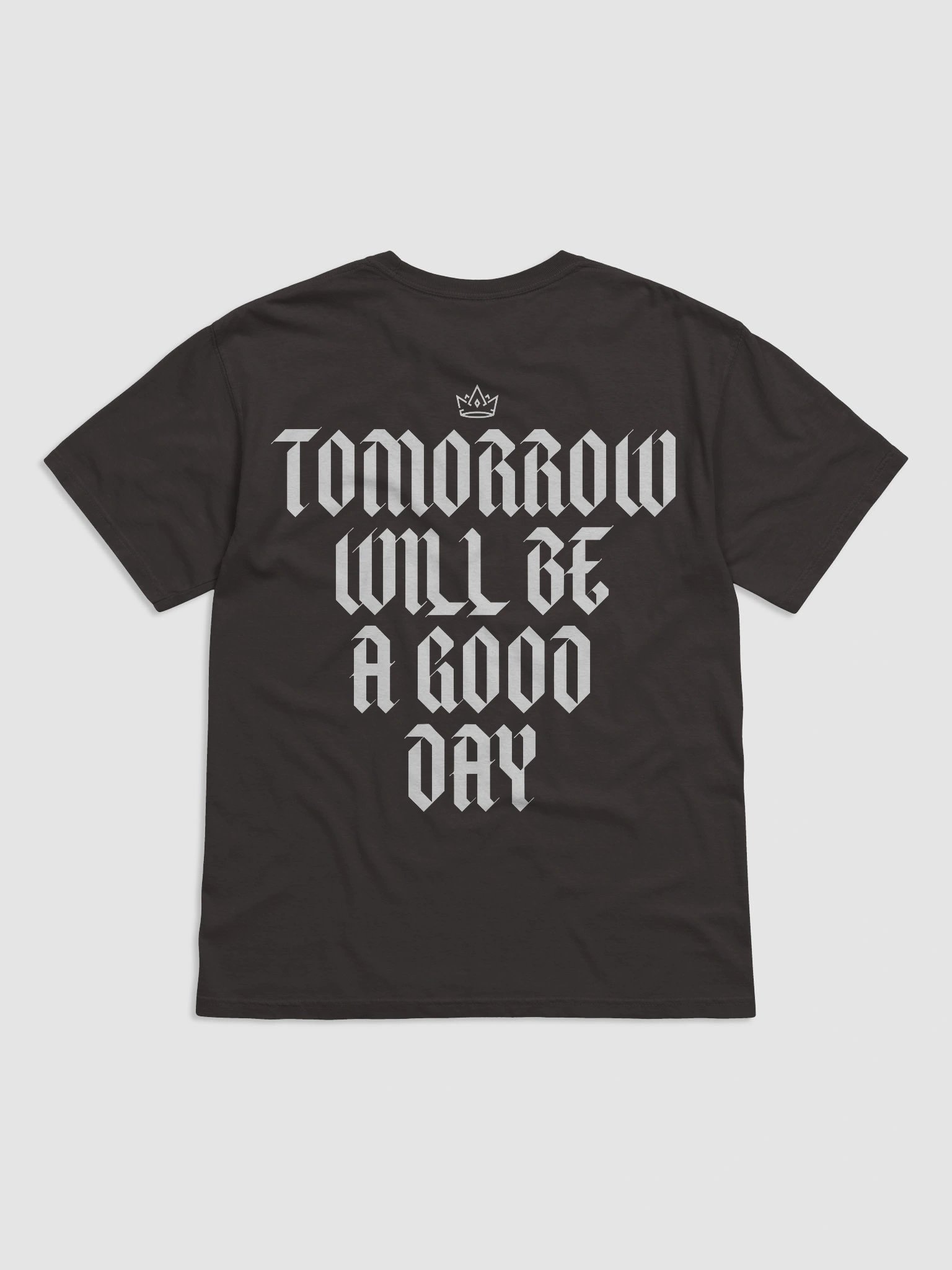 Tomorrow Will Be A Good Day Tee product image (2)