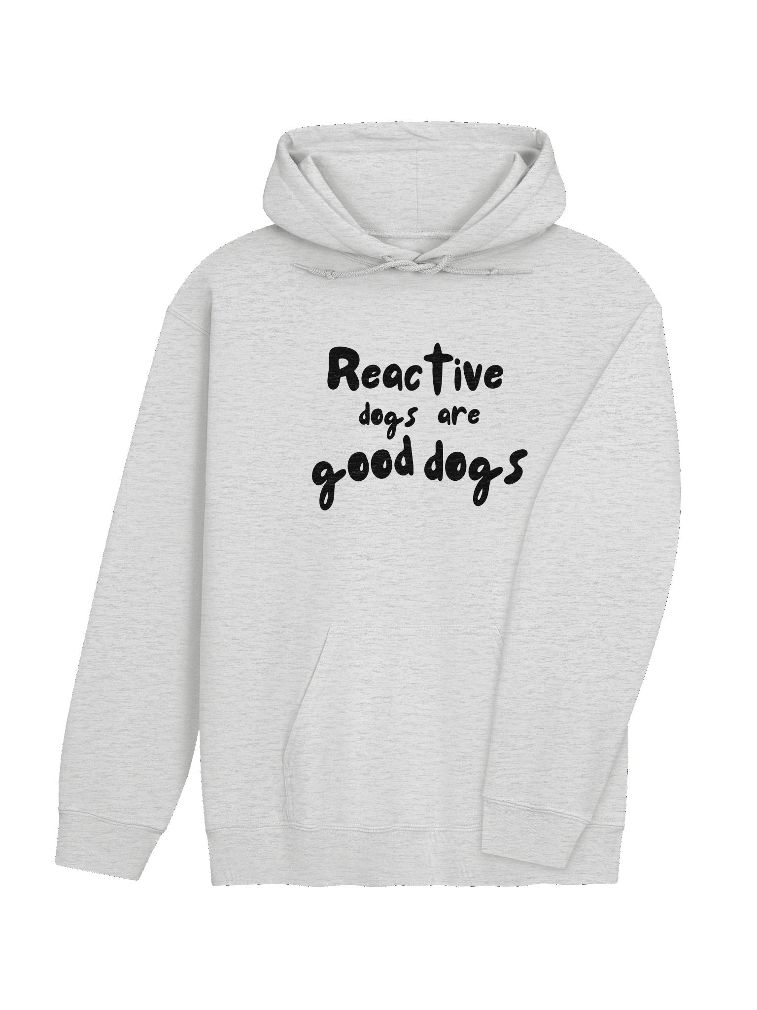 Reactive Dogs Are Good Dogs Hoodie product image (12)