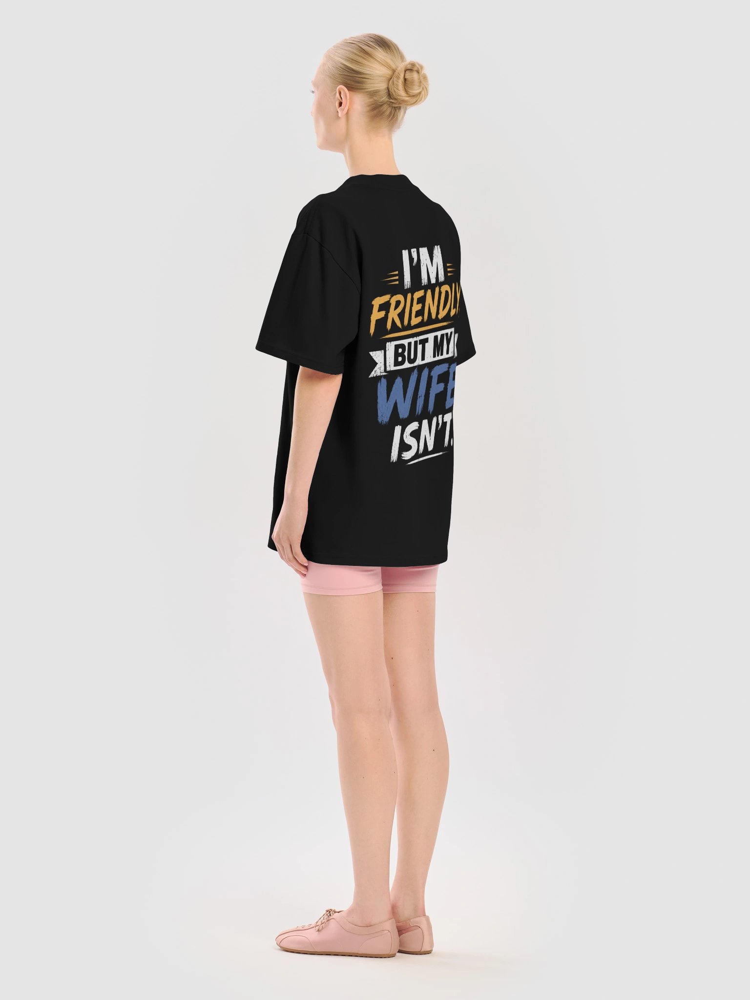 I'm Friendly, But My Wife Isn't T-Shirt product image (5)