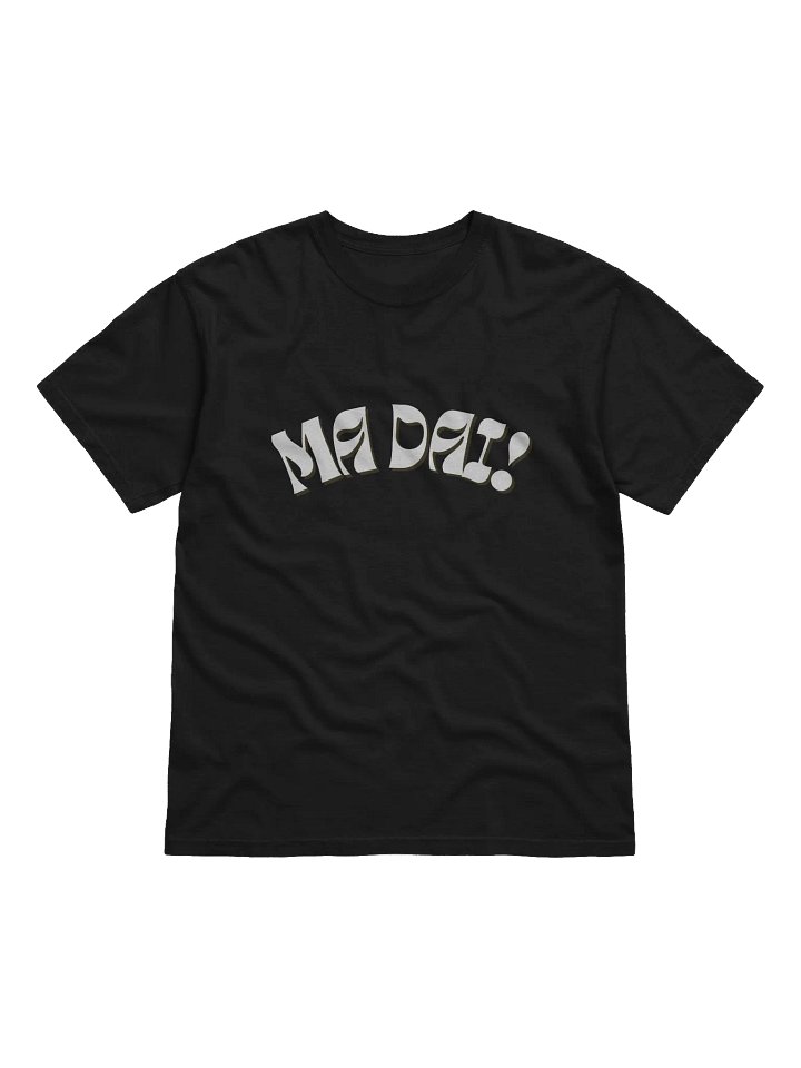 Ma Dai! Italia Themed Tee Shirt - Gift Idea product image (1)