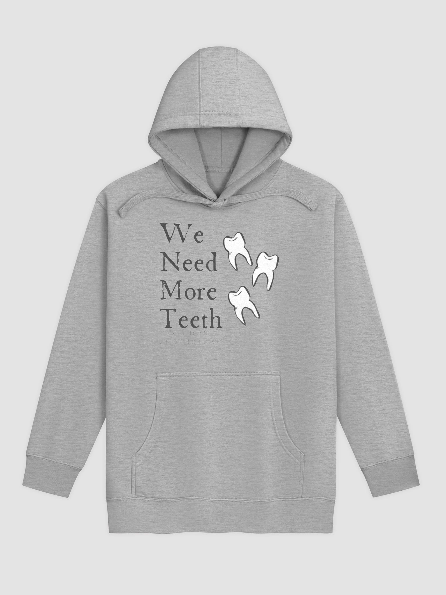 We need more teeth | Cotton Heritage Unisex Premium Hoodie product image (1)
