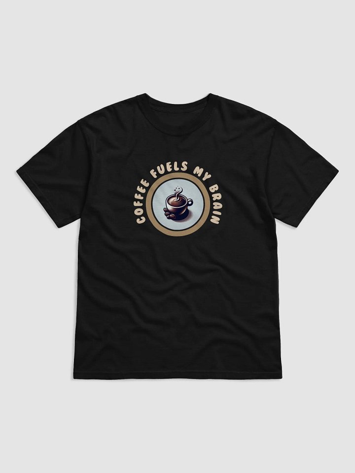 Brain-Boosting Brew T-Shirt | Coffee fuels my brain. product image (12)
