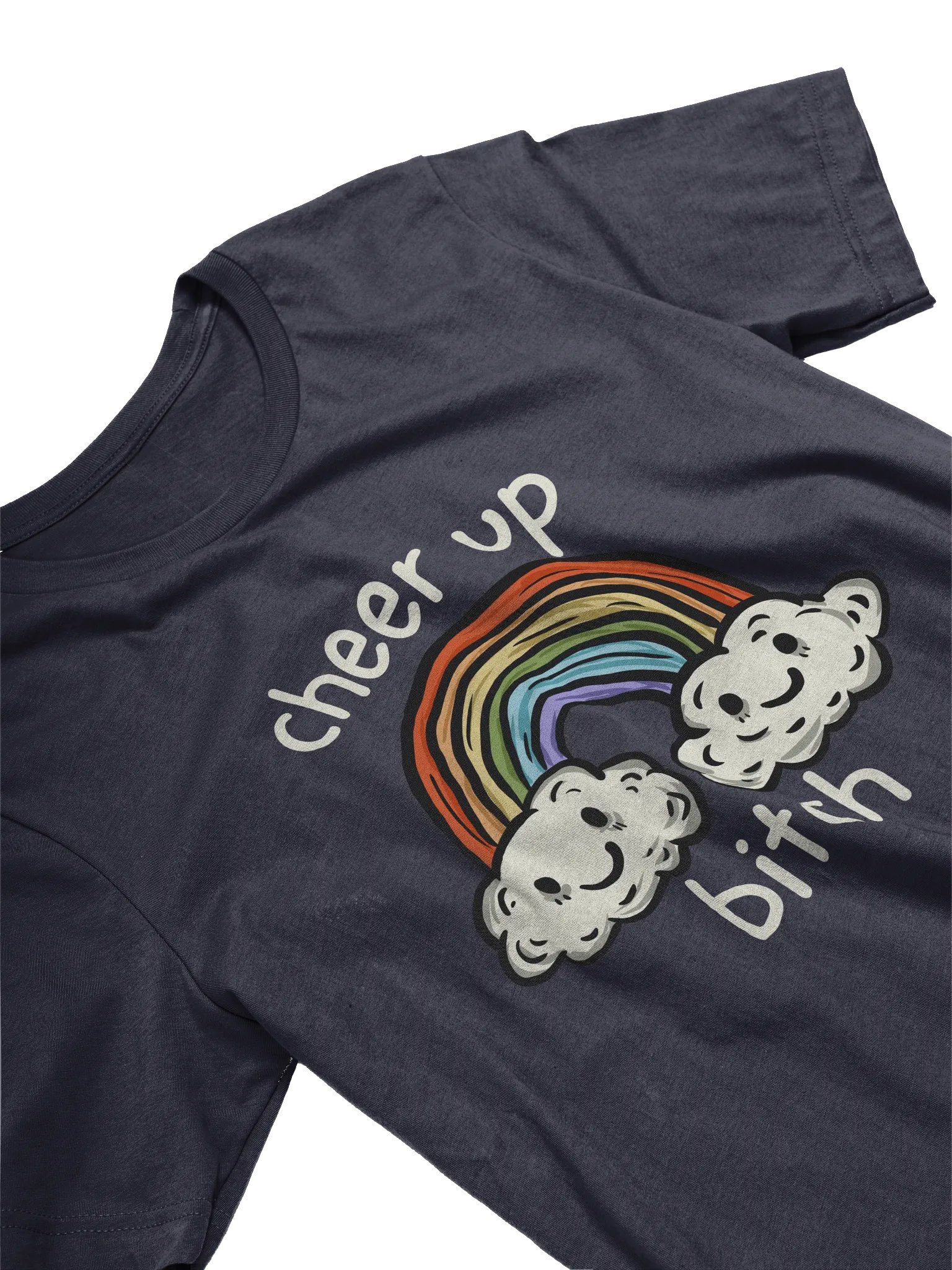Cheer Up Bitch (Supersoft Tee) product image (3)