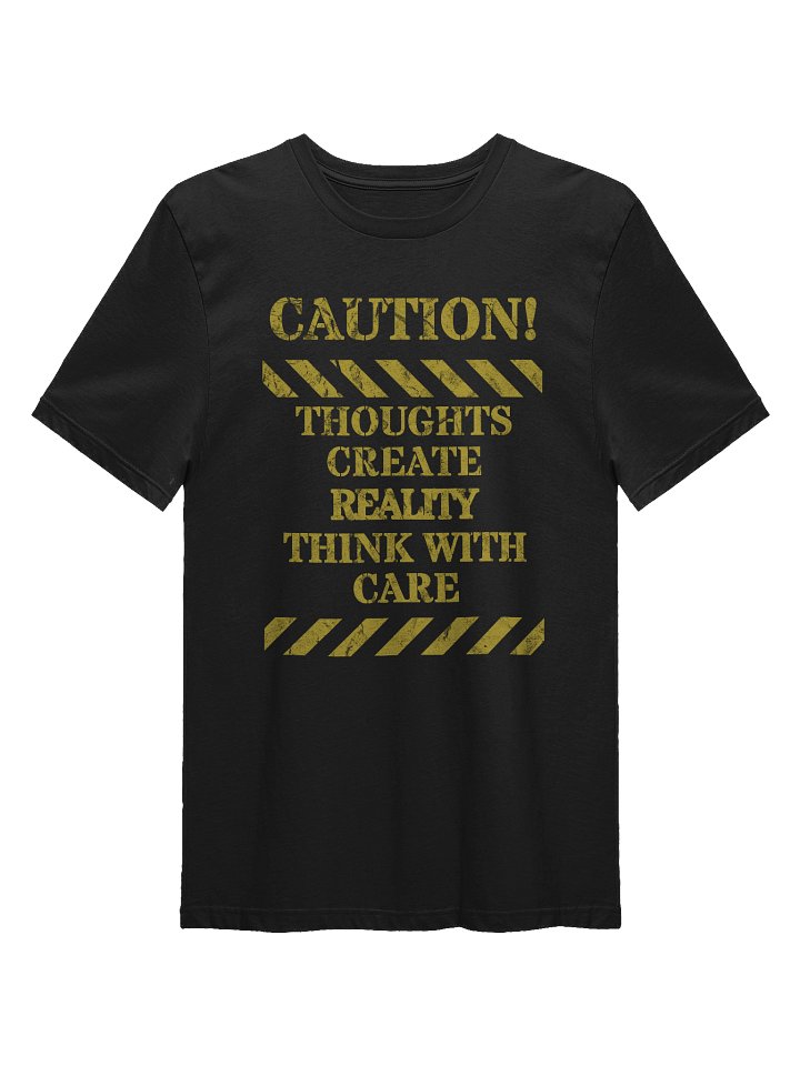 THINK WITH CARE - Reality Caution T-Shirt product image (1)