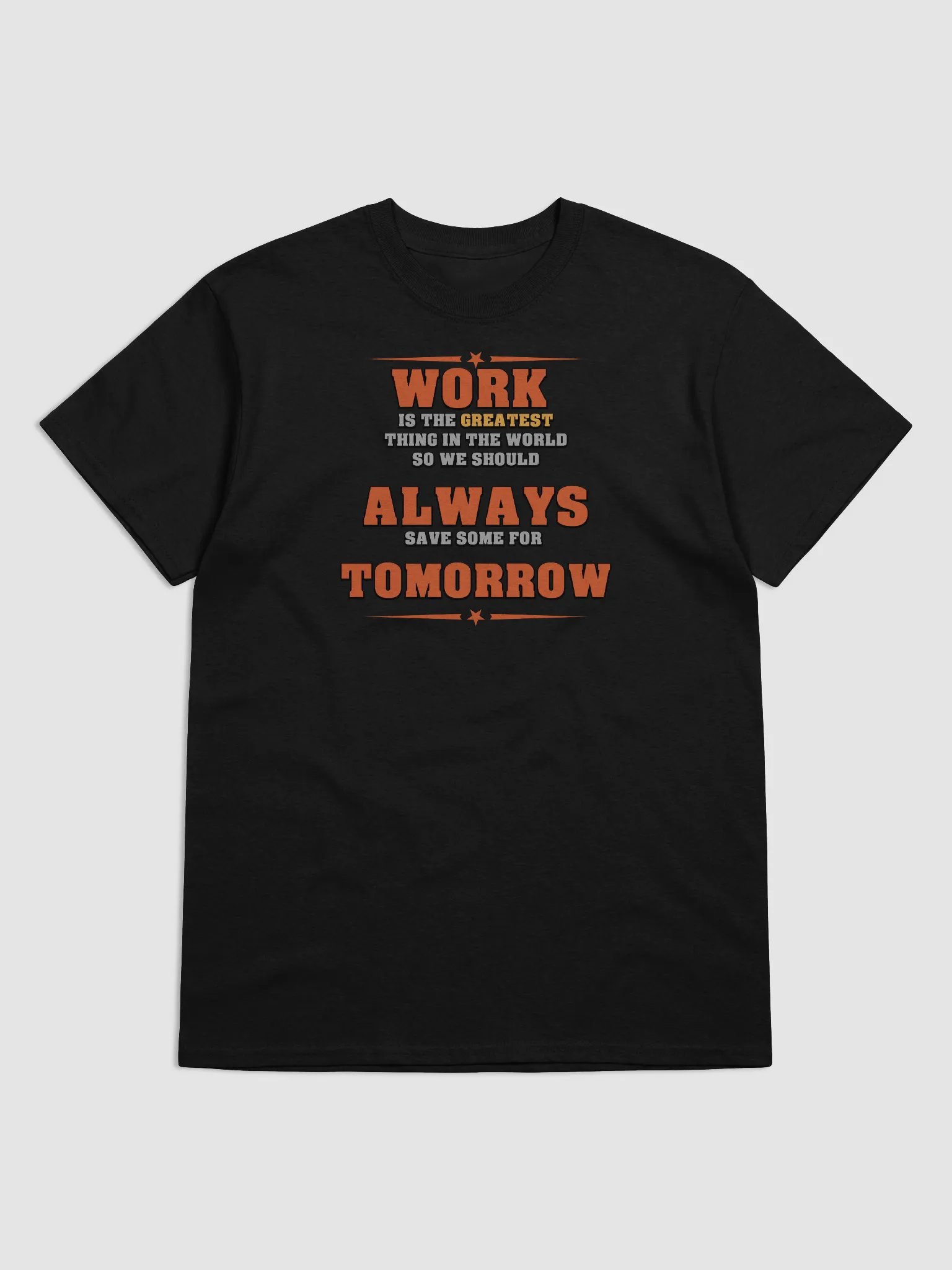 Save Some Work For Tomorrow Tee product image (1)