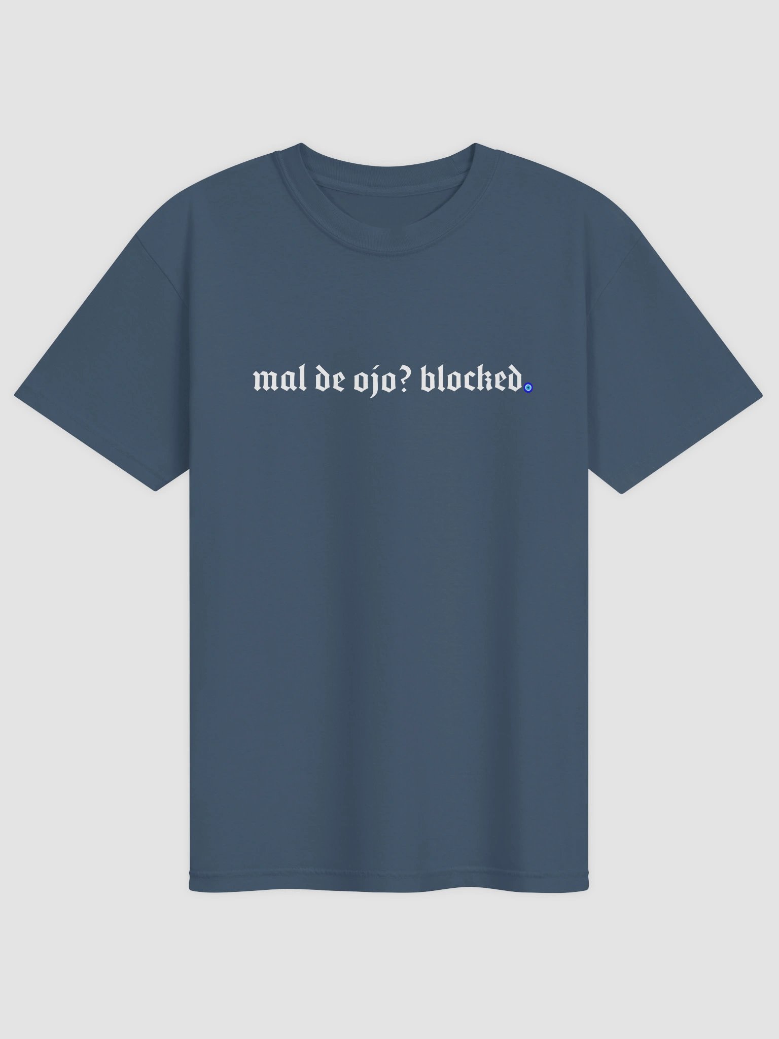 mal de ojo? blocked T-Shirt product image (9)