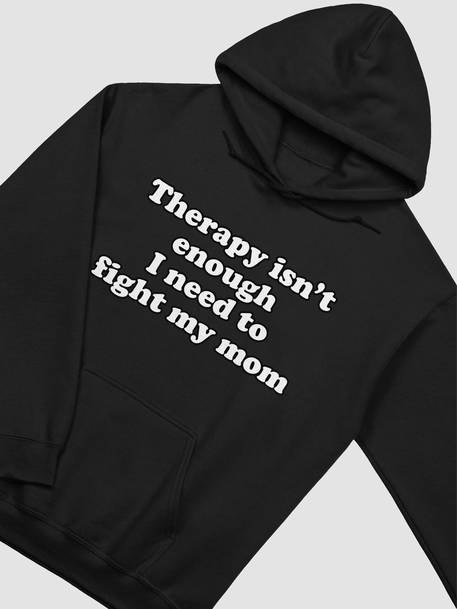Therapy isnt enough I need to fight my mom Hoodie product image (2)