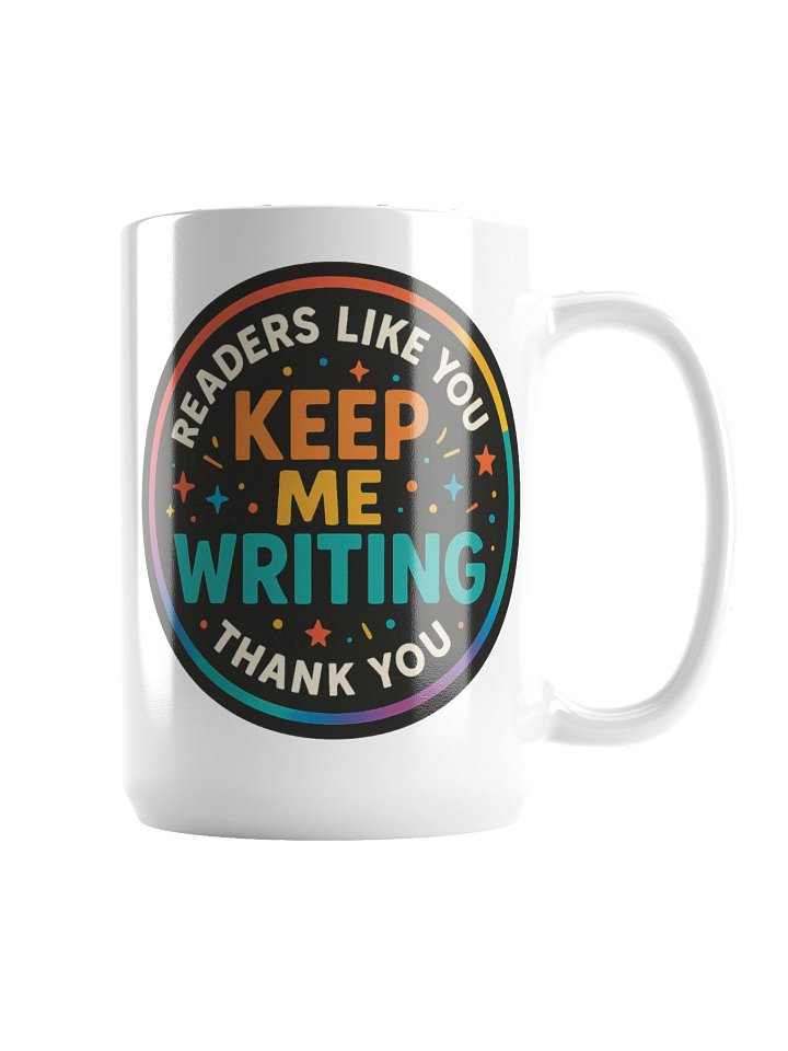 Readers Like You Keep Me Writing Circle 2 product image (2)