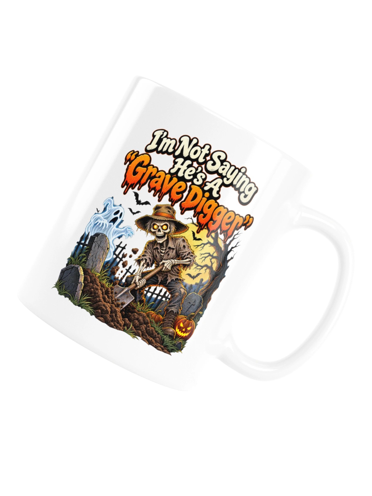 I’m Not Saying He’s a “Grave Digger”...Mug product image (18)