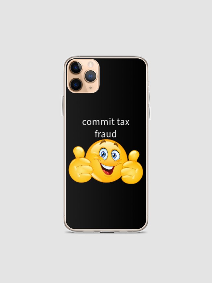 TAX FRAUD PHONE CASE product image (1)