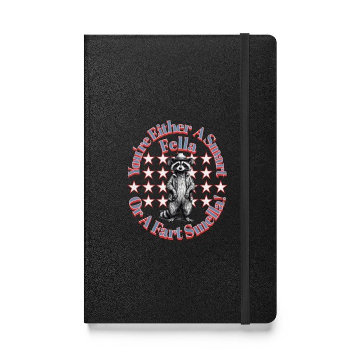 Youre Either A Smart Fella Or A Fart Smella Raccoon Rascal Cowboy Hardcover Notebook product image (1)