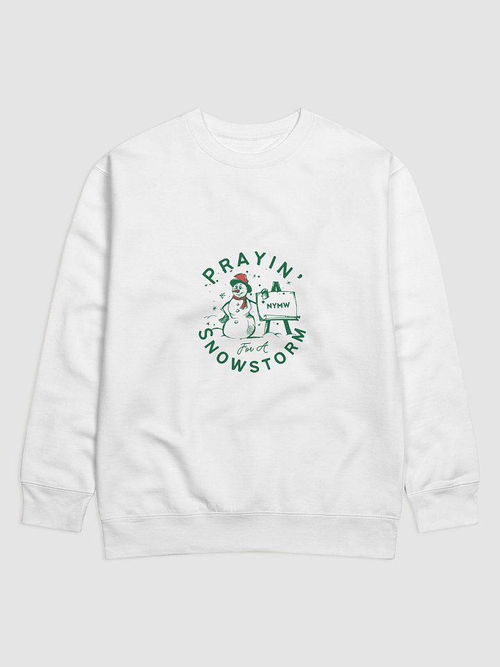 Prayin' For Snow Sweatshirt product image (1)
