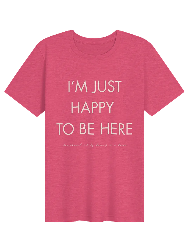 happy to be here