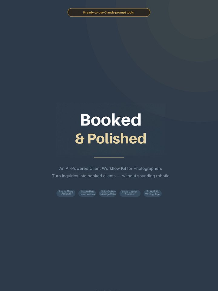 Booked & Polished: The AI Prompt Kit for Photographers Who Hate Writing Emails product image (2)