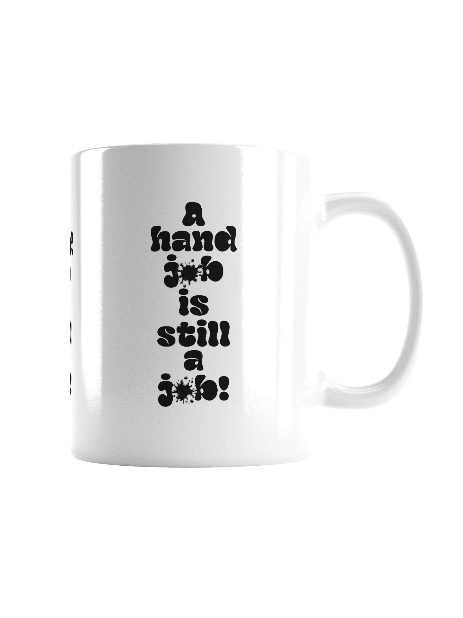 A hand job Is still a Job! Mug product image (2)