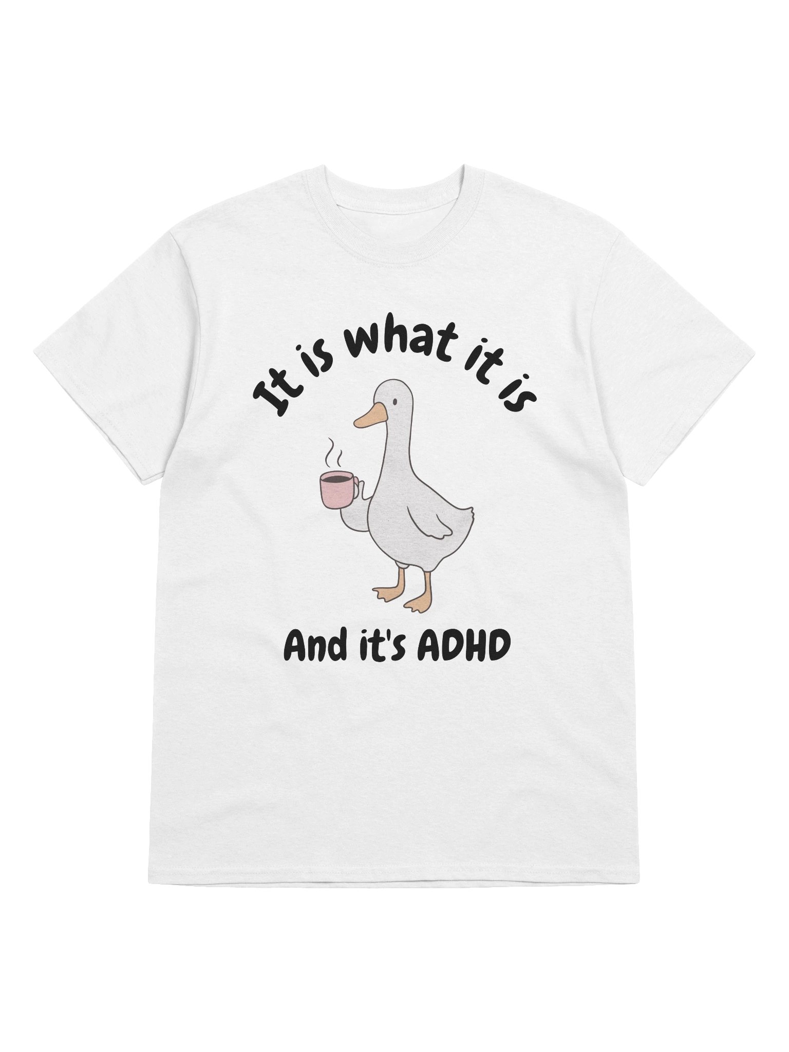 It Is What It Is And It's ADHD T-Shirt - Light Color product image (57)