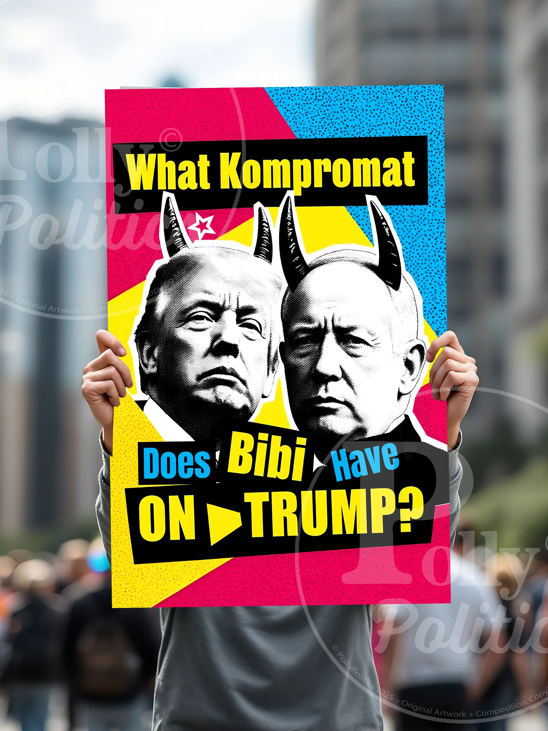 What Kompromat Does Bibi Have On Trump? Protest Sign product image (4)