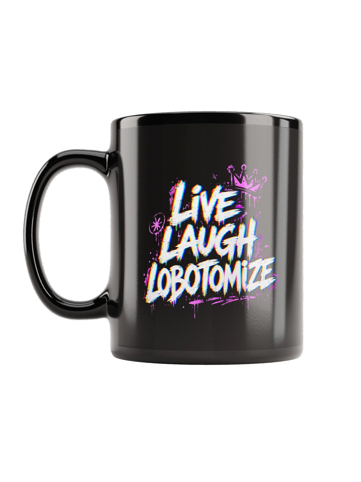 Live Laugh Lobotomize Mug product image (1)