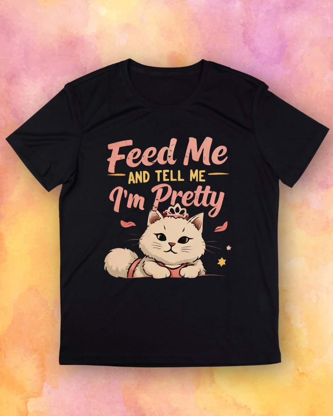 Feed Me and Tell Me I'm Pretty Cat T-Shirt product image (1)