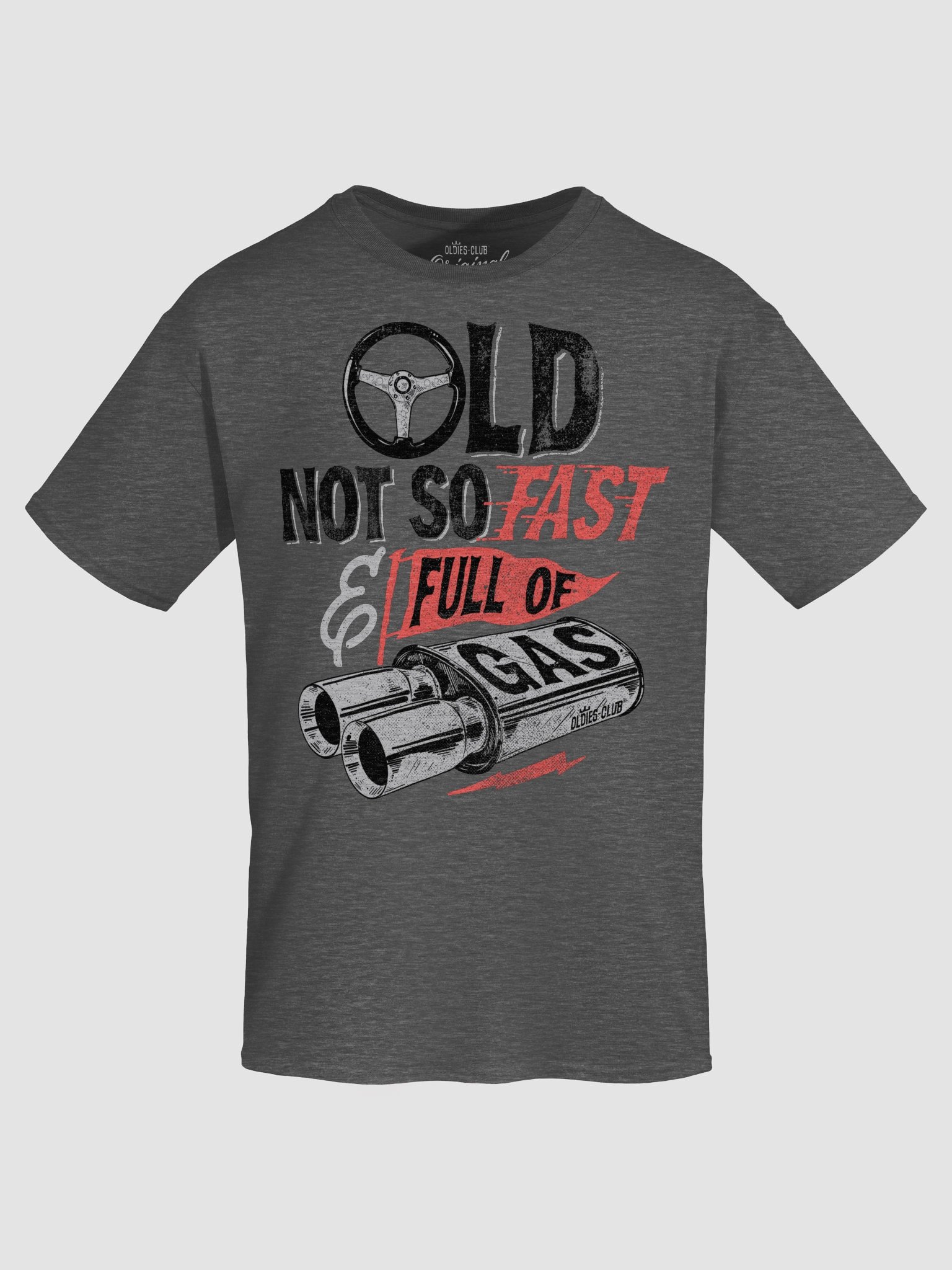 Old, Not So Fast, And Full Of Gas T-Shirt product image (5)