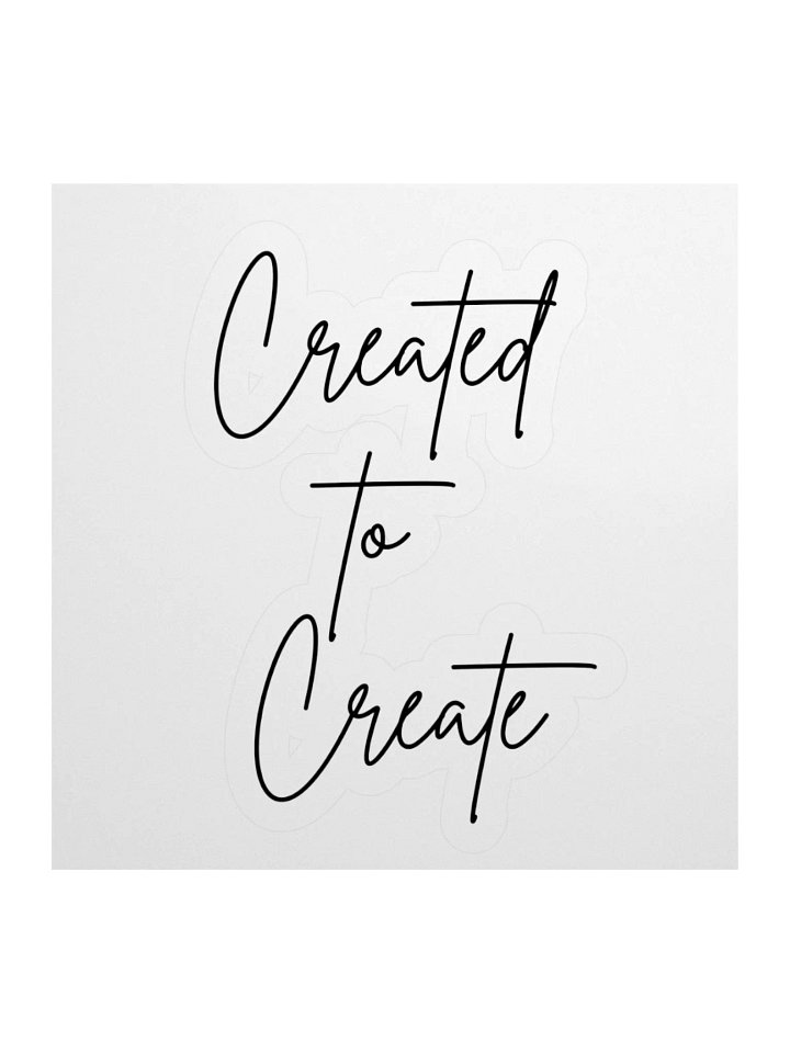 Created to Create Sticker product image (1)