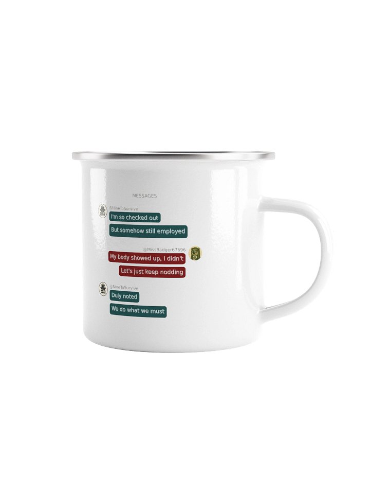 Checked Out But Still Employed Enamel Mug product image (1)