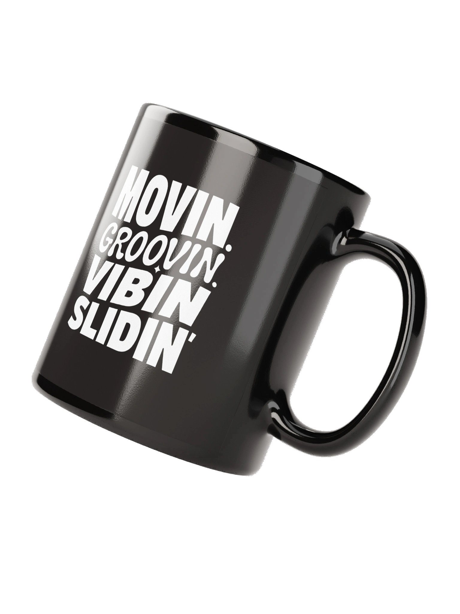 Movin Groovin Vibin Slidin - Mug product image (8)