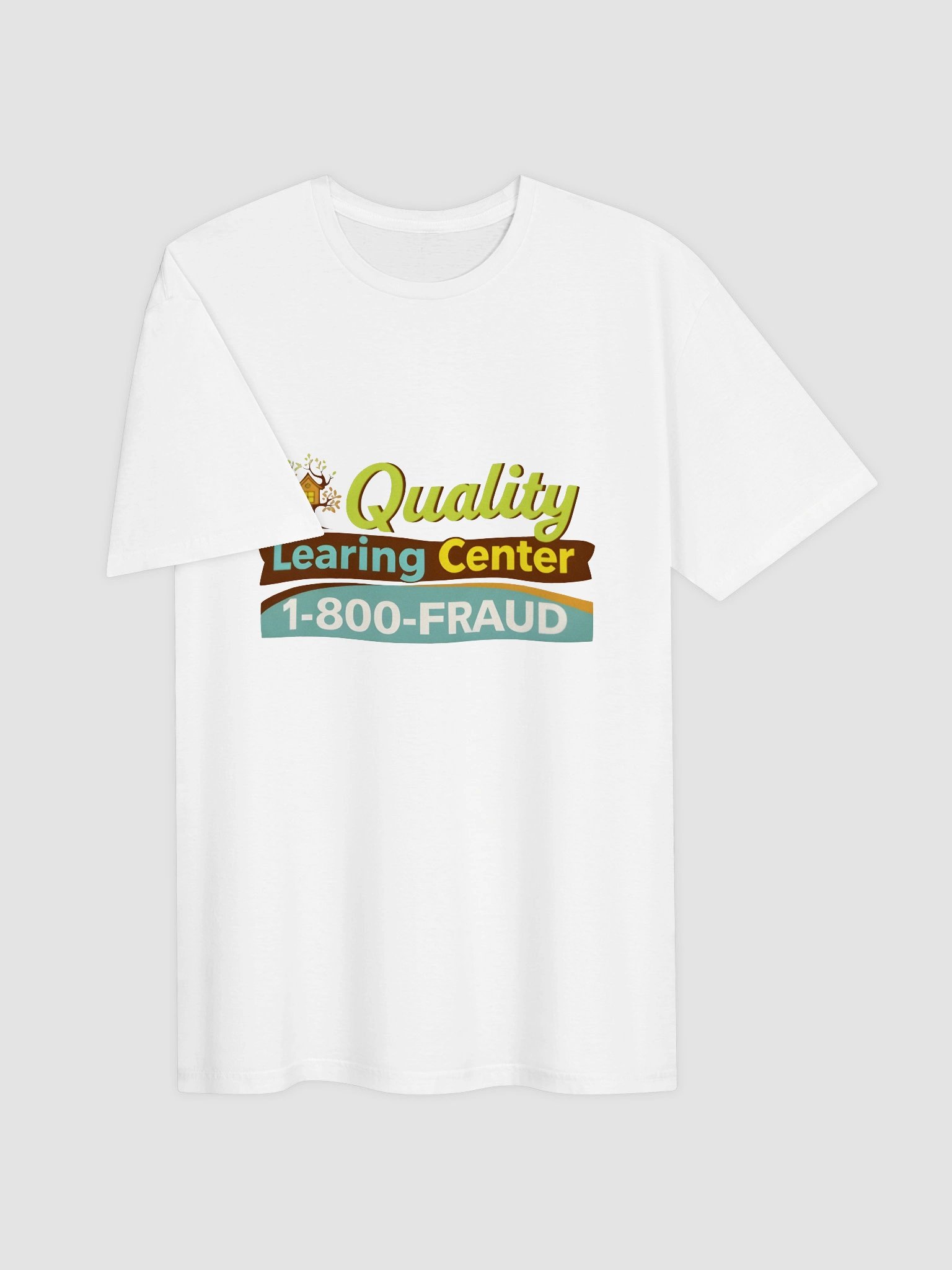 Quality Learning Center 1-800-Fraud Shirt product image (3)