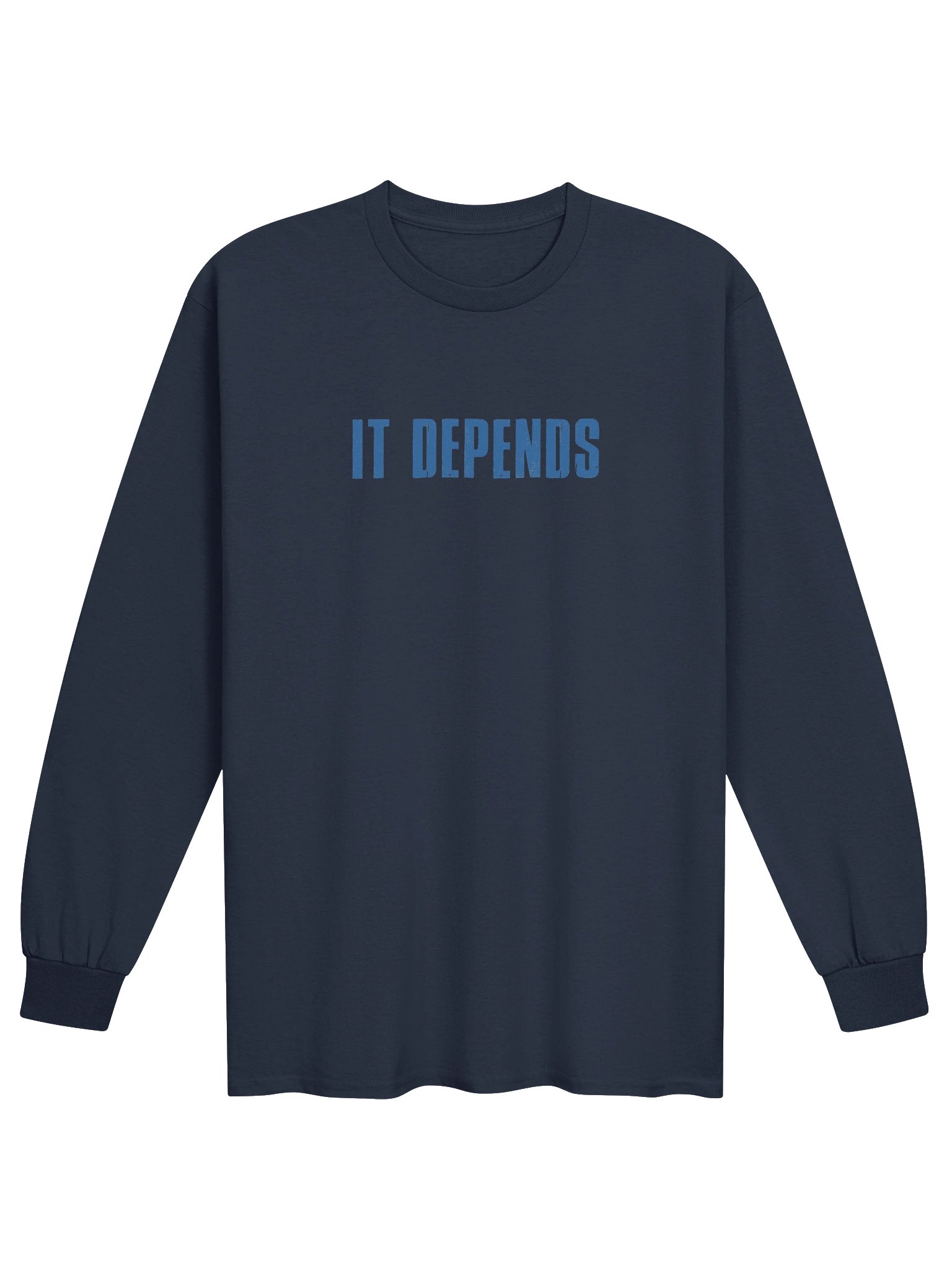 It Depends Unisex Long Sleeve T-Shirt product image (1)