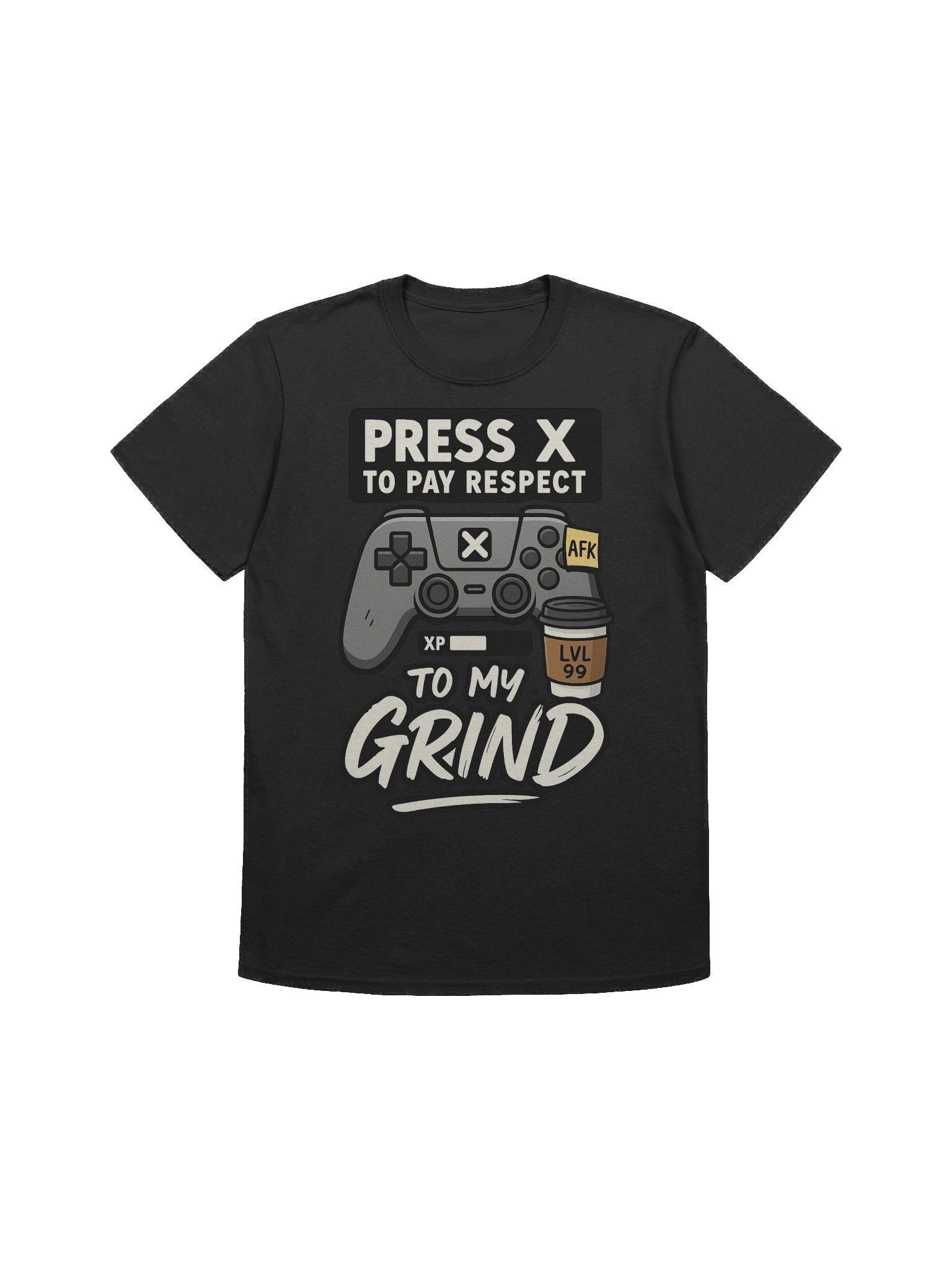 Press X to Pay Respect to My Grind – Funny Gamer Meme T-Shirt product image (1)
