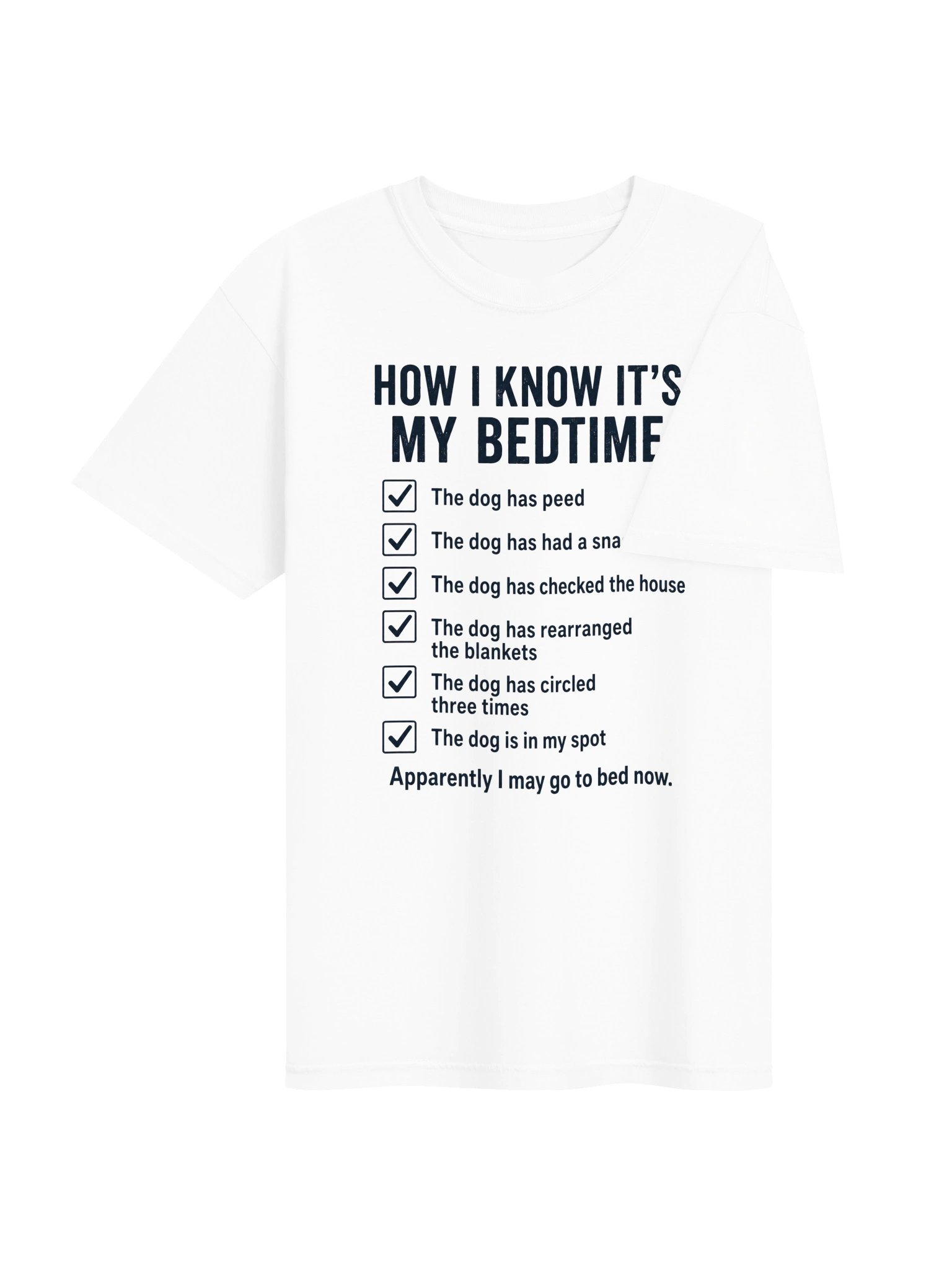 How I Know It’s My Bedtime Dog T-Shirt | Funny Dog Owner Checklist Tee product image (6)