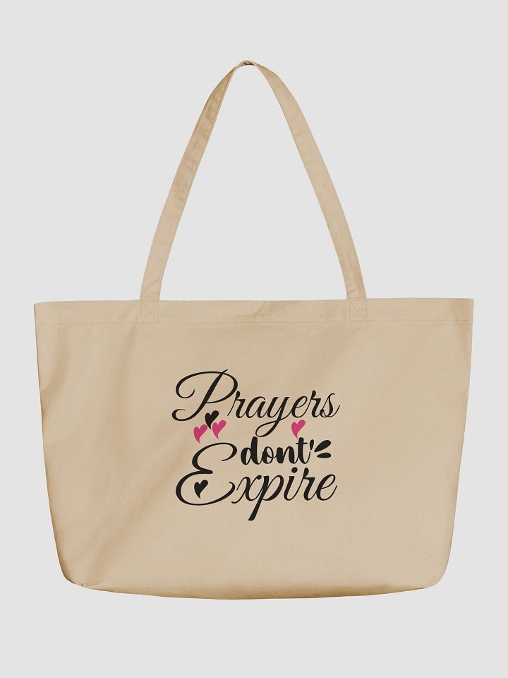 Prayers Do Not Expire Organic Tote Bag product image (2)