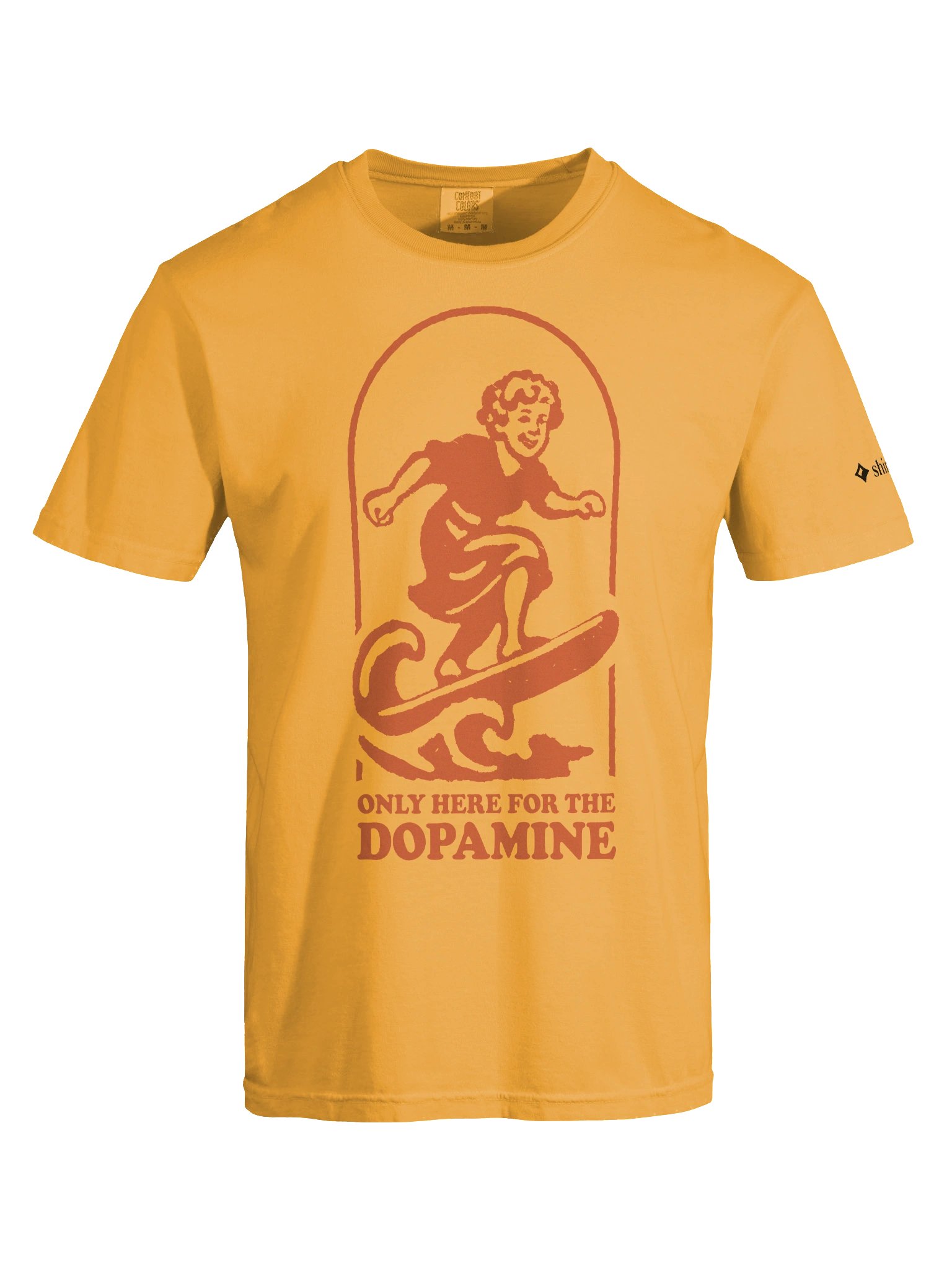 Only here for the dopamine - Shirt product image (26)