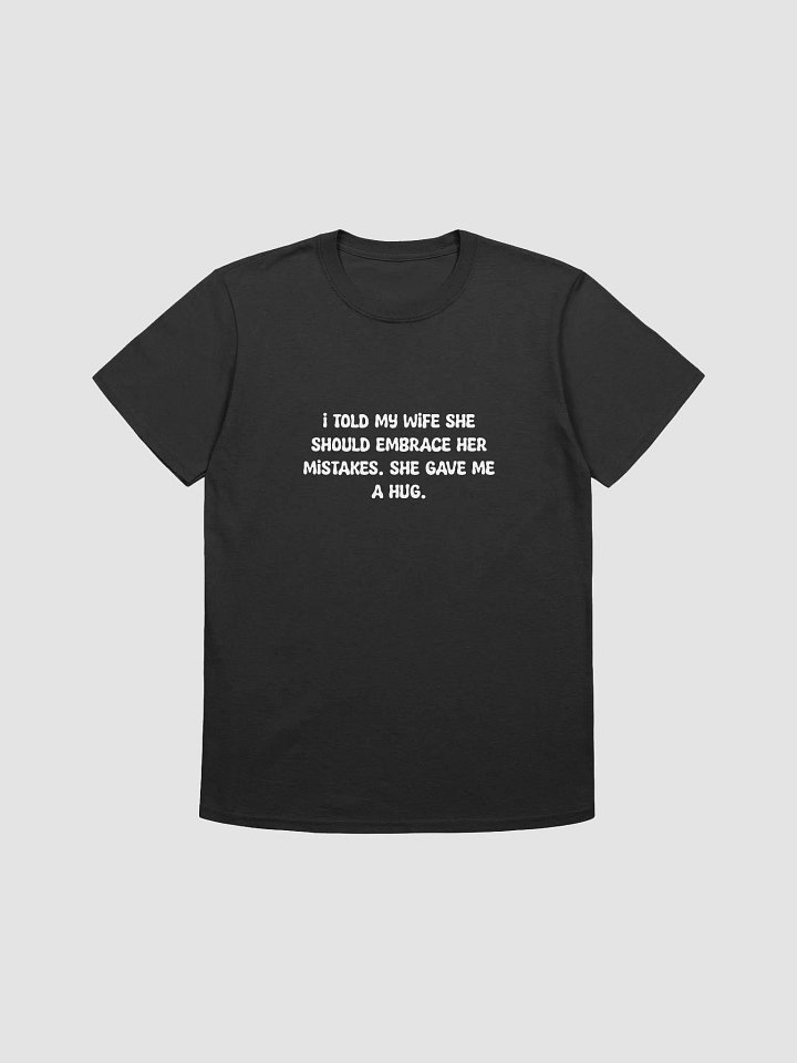 I told my wife t-shirt. product image (1)