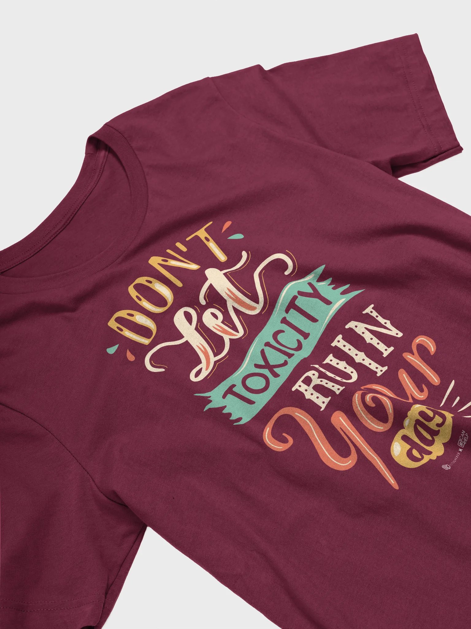 Don't Let Toxicity Ruin Your Day T-Shirt product image (12)