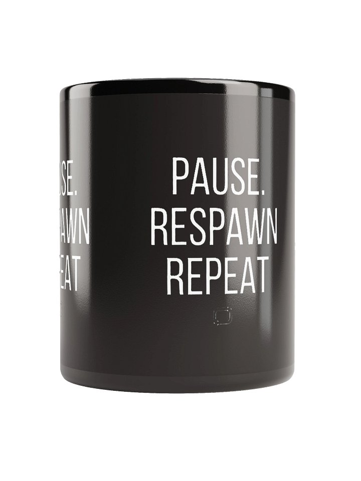 "PAUSE. RESPAWN REPEAT" 11oz or 15oz Mug product image (2)