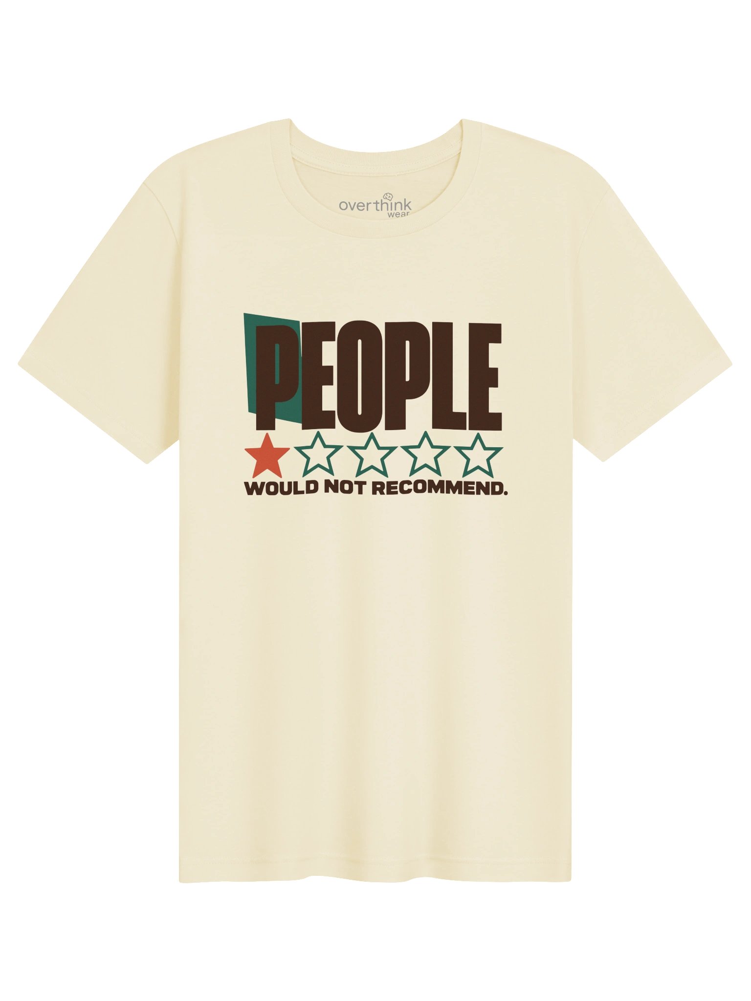 People, Would Not Recommend T-Shirt product image (3)