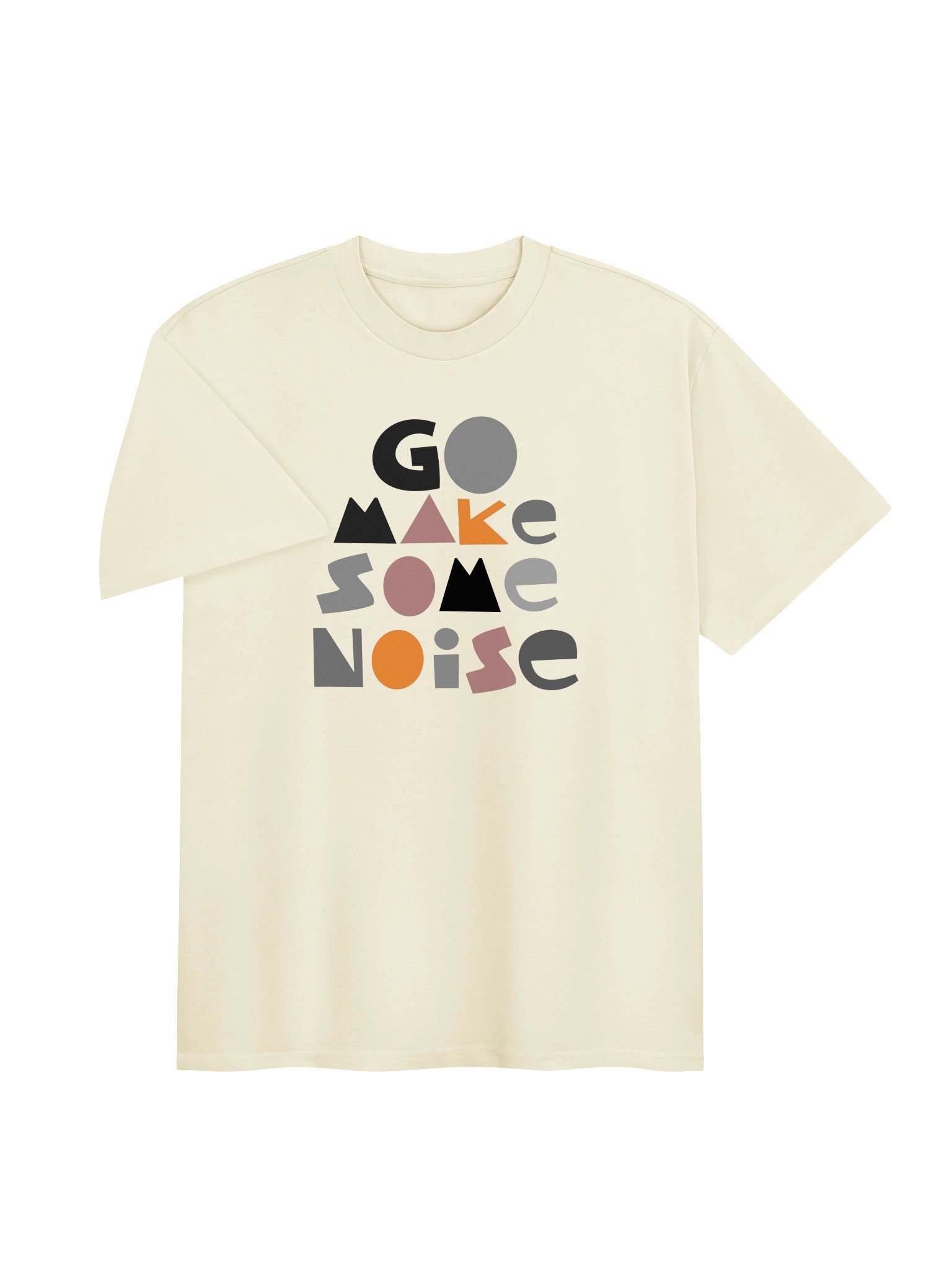 Go Make Some Noise - tee product image (3)