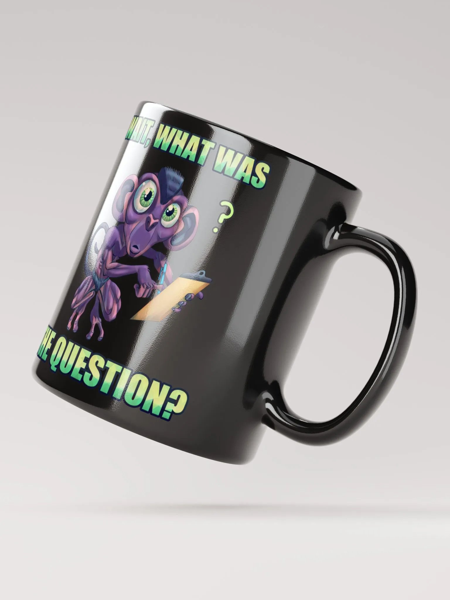 Wait, What Was The Question? - Mug product image (5)